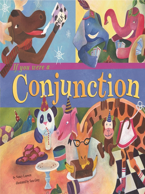 Title details for If You Were a Conjunction by Nancy Loewen - Available